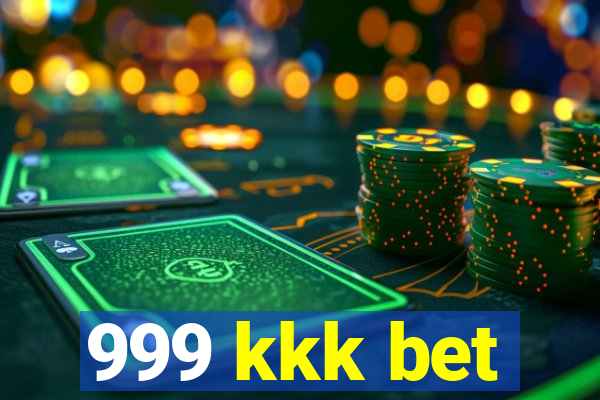 999 kkk bet